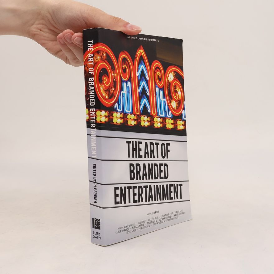 Luciana Olivares A Cannes Lions Jury Presents: The Art of Branded Entertainment