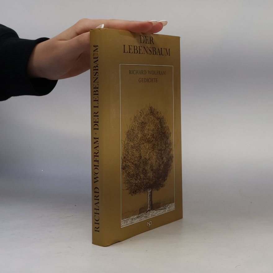 Richard Wolfram Der Lebensbaum