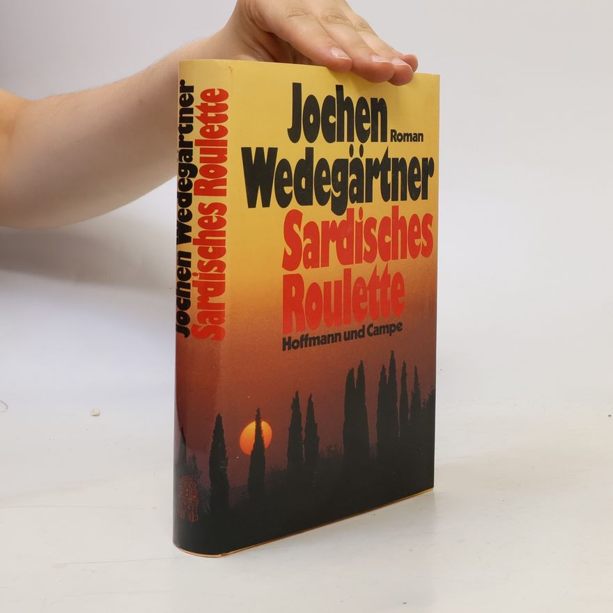 Jochen Wedegärtner Sardisches Roulette