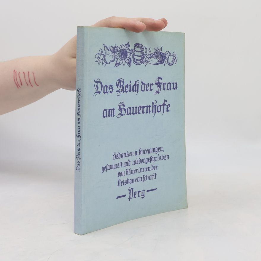 Autorenkollektiv Das Reich der Frau am Bauernhofe