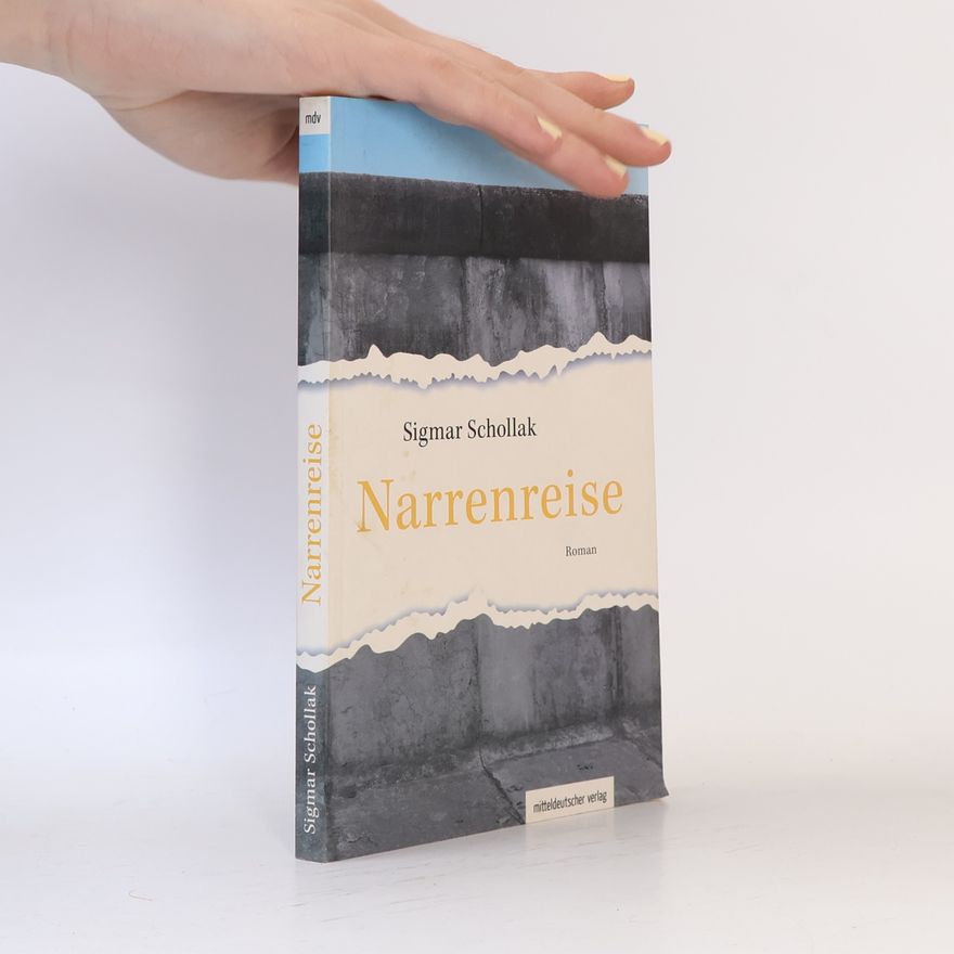Sigmar Schollak Narrenreise