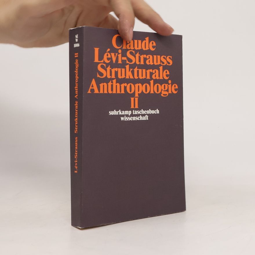 Claude Lévi-Strauss Strukturale Anthropologie 2