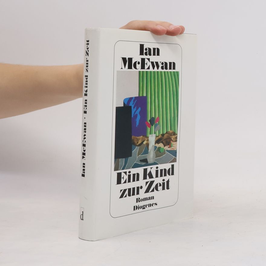 Ian McEwan Ein Kind zur Zeit
