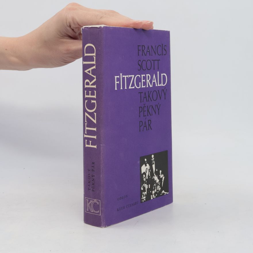 Francis Scott Fitzgerald Takový pěkný pár a jiné povídky