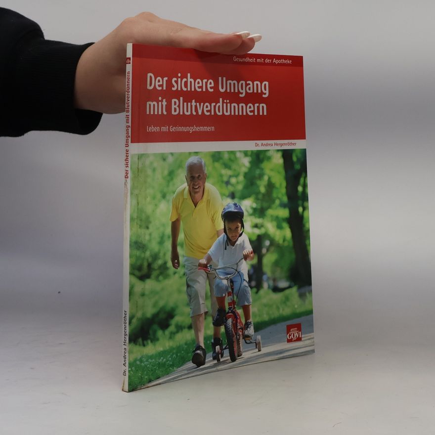 Andrea Hergenröther Der sichere Umgang mit Blutverdünnern
