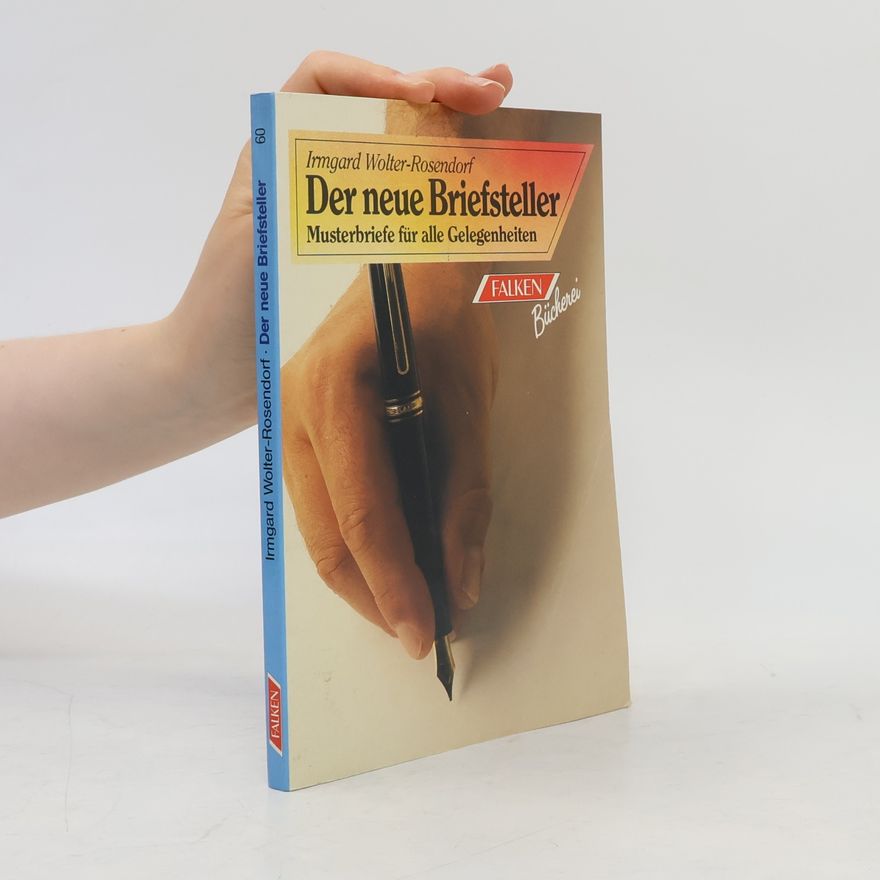 Irmgard Wolter-Rosendorf Der neue Briefsteller