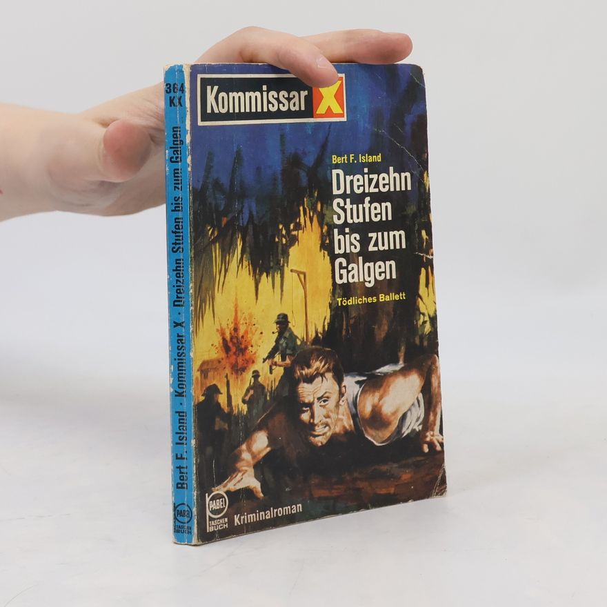 Bert F. Island Dreizehn Stufen bis zum Galgen