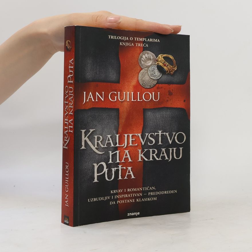 Jan Guillou Trilogija o Templarima - 3: Kraljevstvo na kraju puta