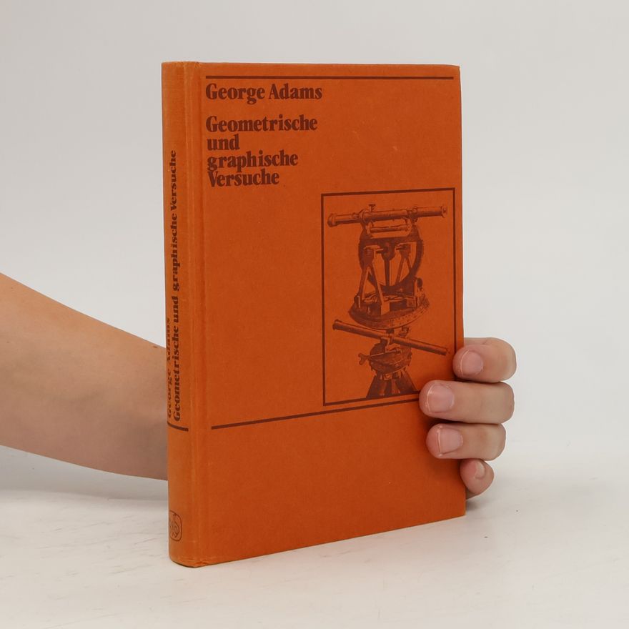 George Adams Geometrische und graphische Versuche