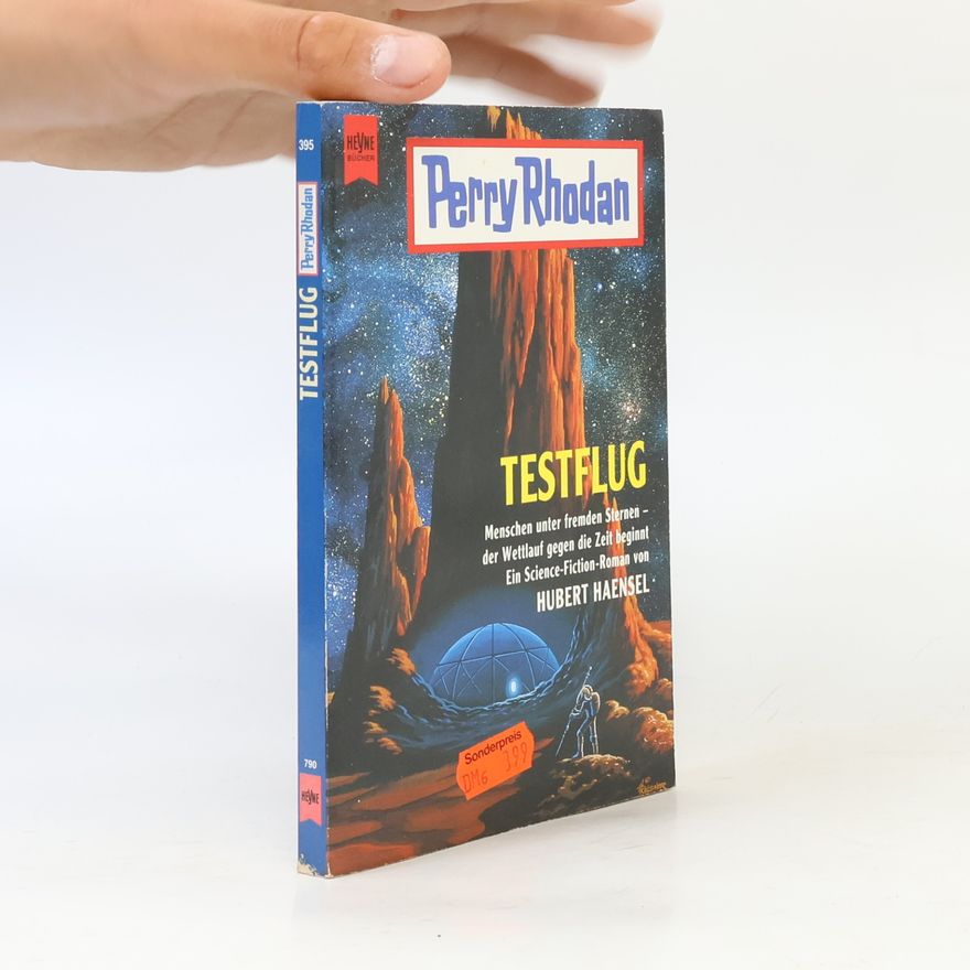 Hubert Haensel Perry Rhodan 395. Testflug
