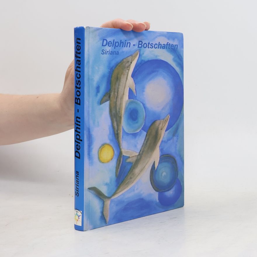 Siriana Stangl Delphin-Botschaften