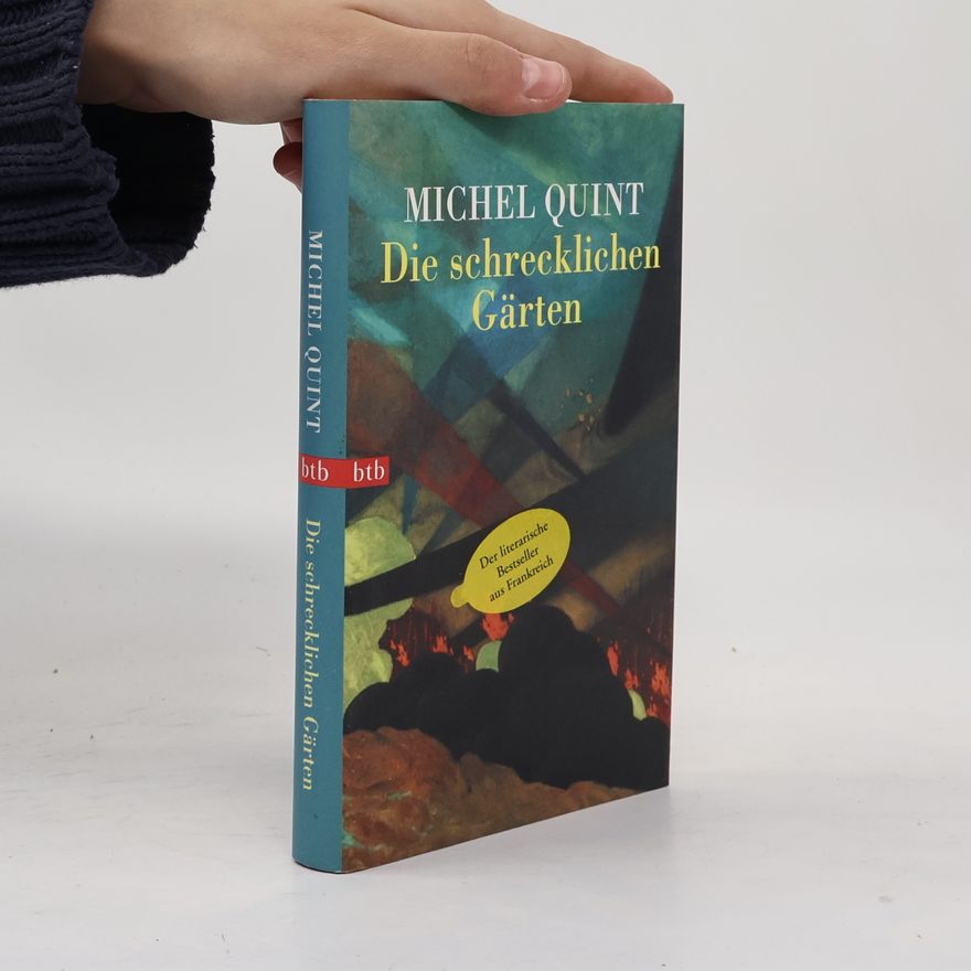 Michel Quint Die schrecklichen Gärten