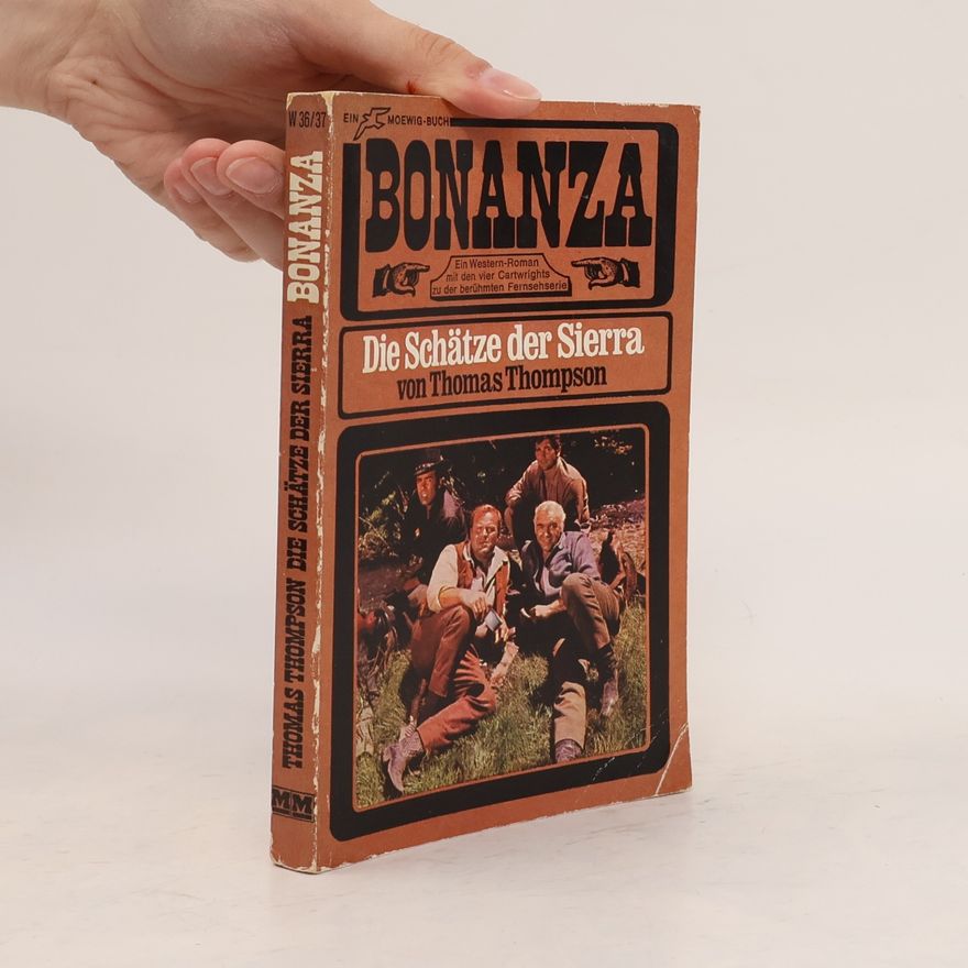 Thomas Thompson Bonanza - Die Schätze der Sierra