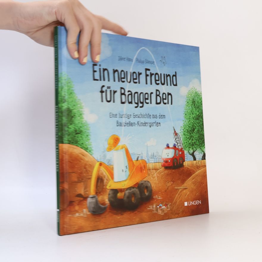 Dörte Horn Ein neuer Freund für Bagger Ben