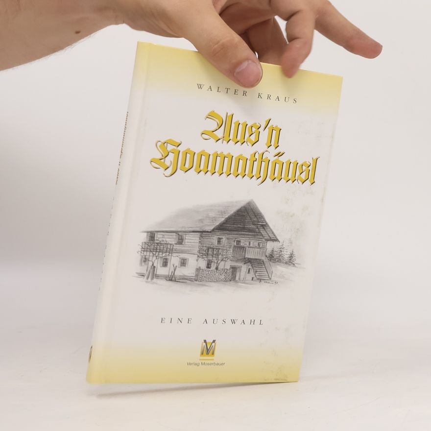 Walter Kraus 2lus'n Goamathäusl