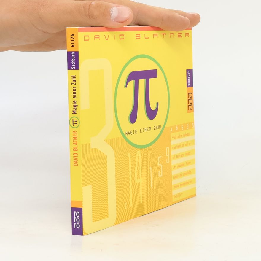 David Blatner π [Pi], Magie einer Zahl
