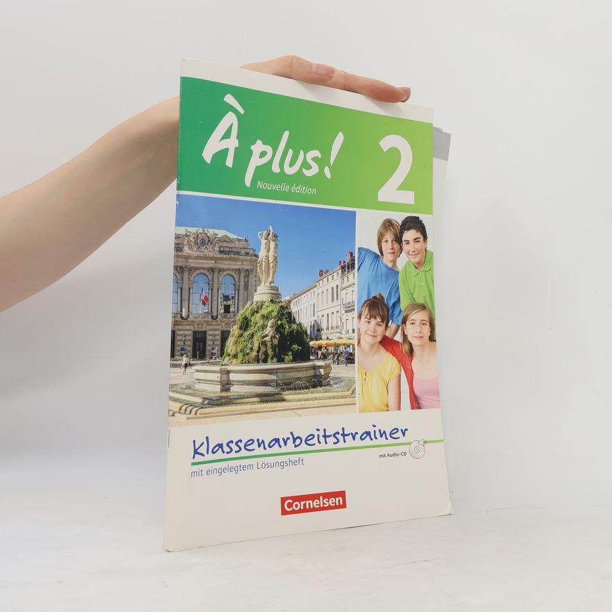 Autorenkollektiv À plus! - Nouvelle édition. Band 2
