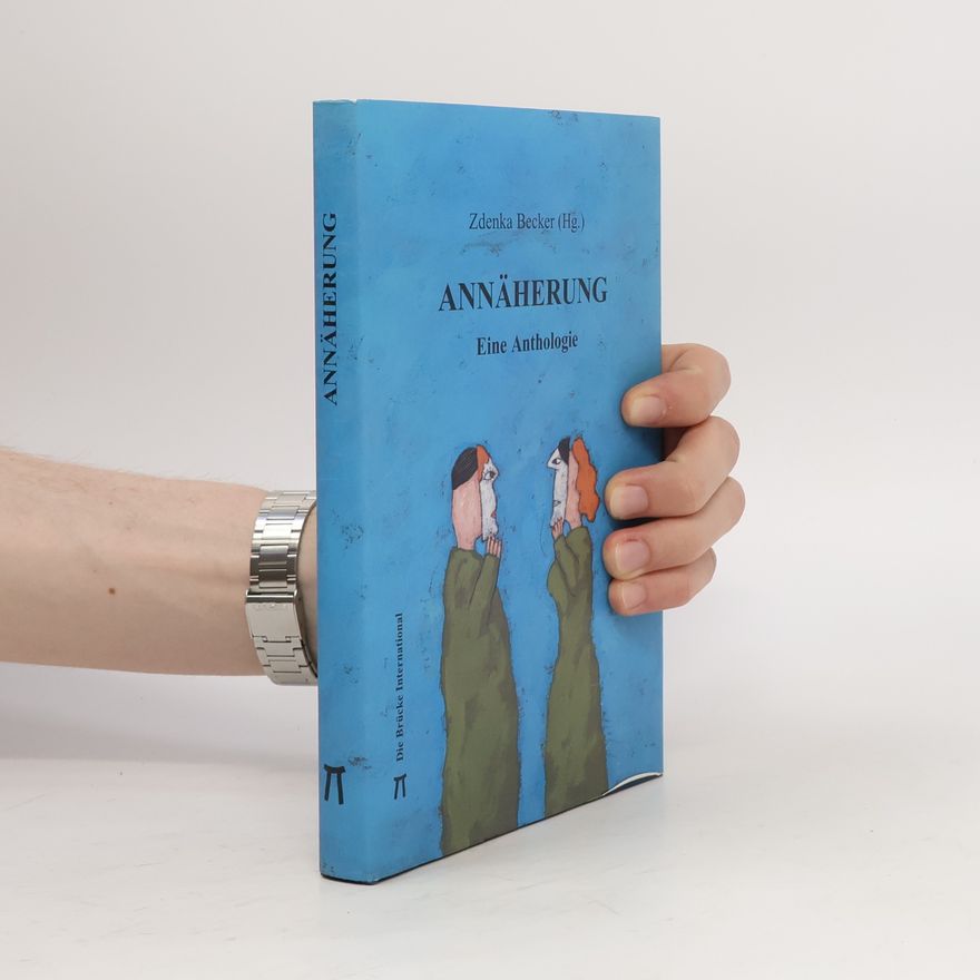 Zdenka Becker Annäherung. Eine Anthologie