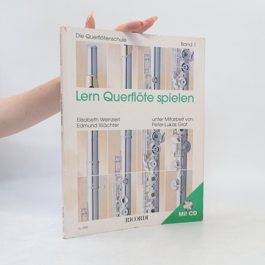 Peter-Lukas Graf Die Querflötenschule - 1: Lern Querflöte spielen