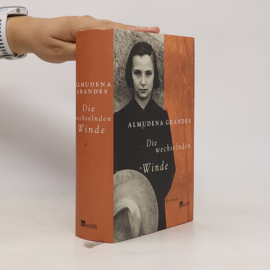 Almudena Grandes Die wechselnden Winde