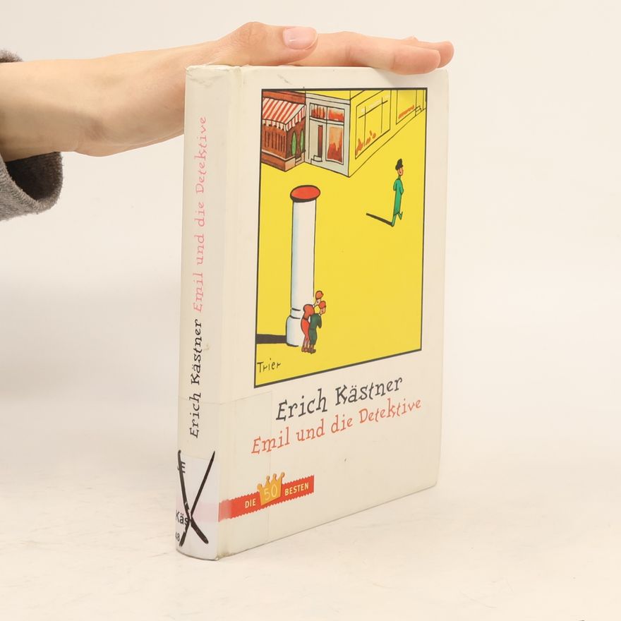 Erich Kästner Emil und die Detektive