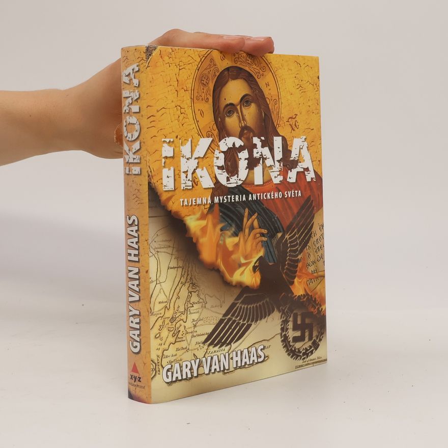 Gary van Haas Ikona : tajemná mysteria antického světa
