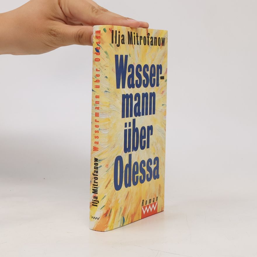 Ilja G. Mitrofanov Wassermann über Odessa