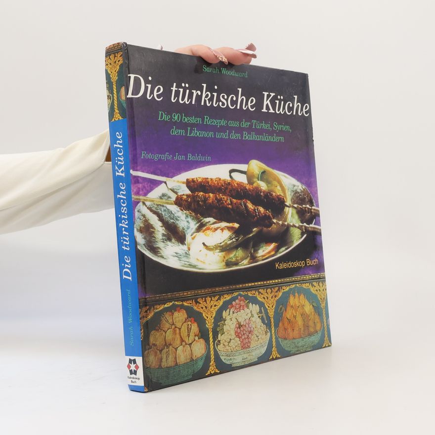 Sarah Woodward Die türkische Küche