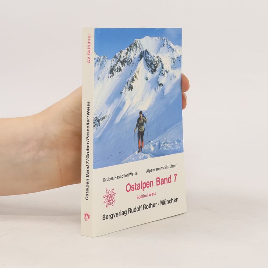 Heinrich Grüber Alpenvereins-Skiführer - 7: Ostalpen, Skiführer, Bd.7, Südtirol West