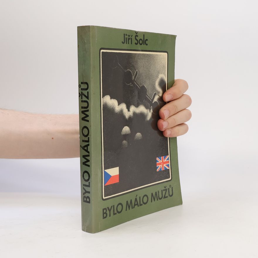 Jiří Šolc Bylo málo mužů