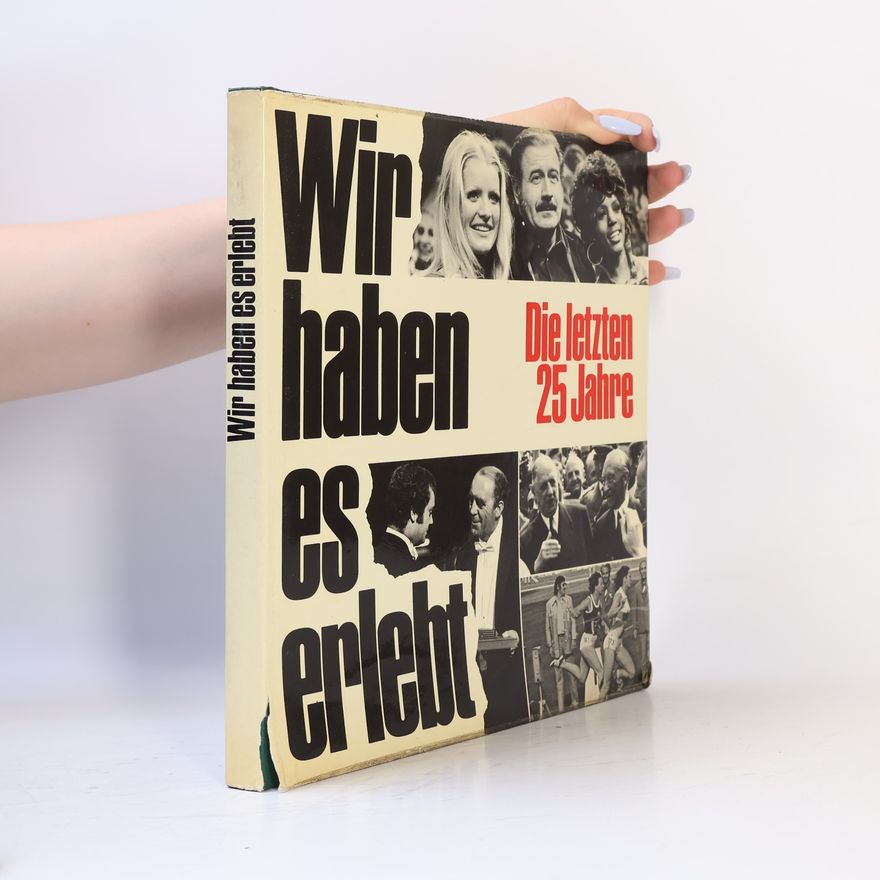 Ludwig Knoll Wir haben es erlebt: Die letzten 25 Jahre