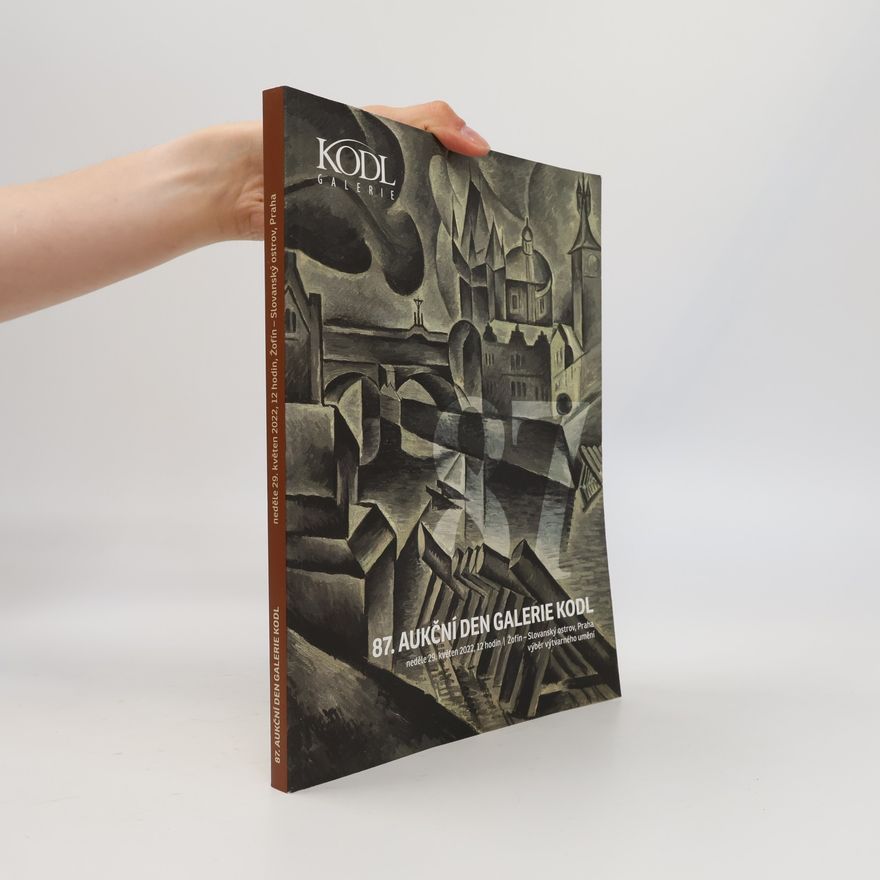 Kolektiv autorů 87. aukční den Galerie Kodl