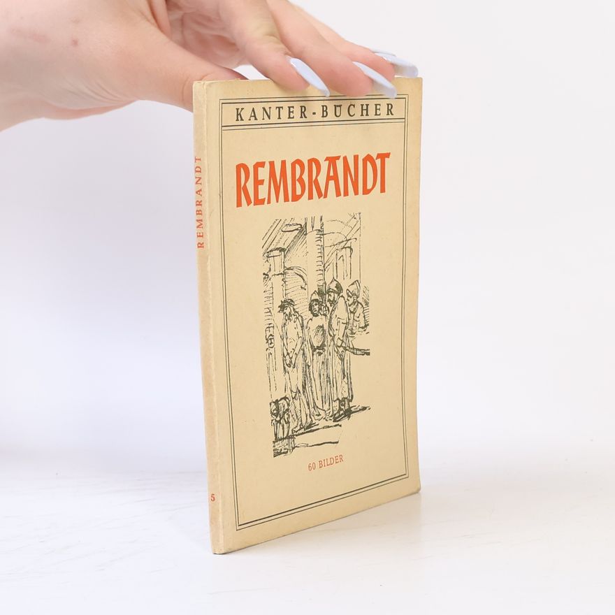 Carl v. Lorck Rembrandt. 60 Bilder