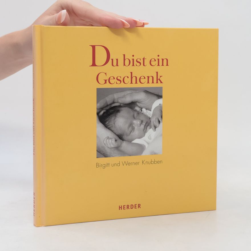 Birgitt Knubben Du bist ein Geschenk