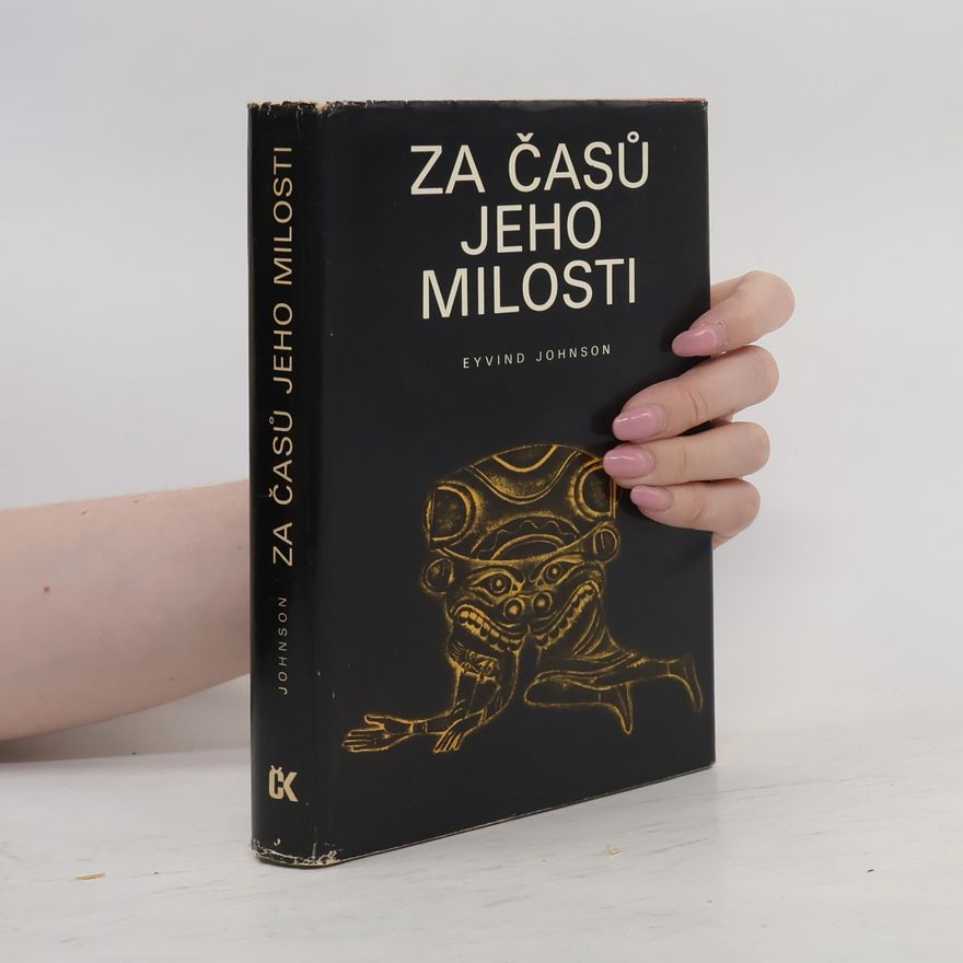 Eyvind Johnson Za časů jeho milosti