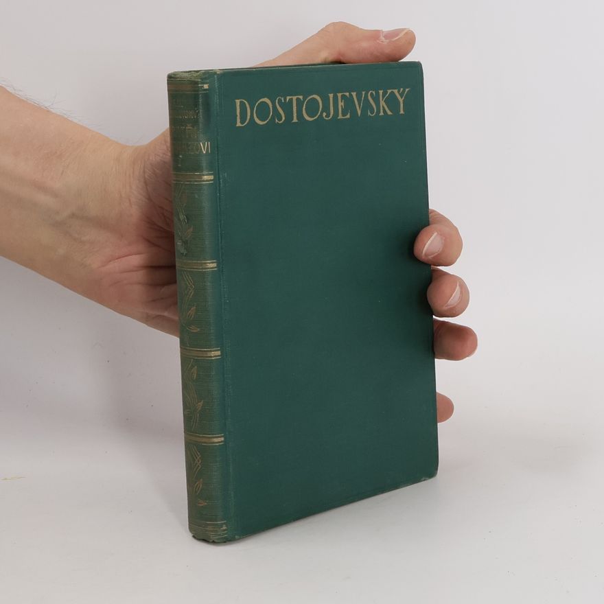 Fjodor Michailowitsch Dostojewski Bratři Karamazovi I.