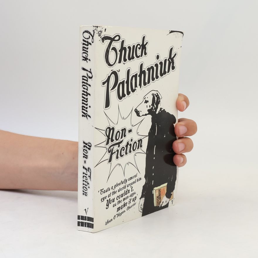 Chuck Palahniuk Non-fiction : (true stories)