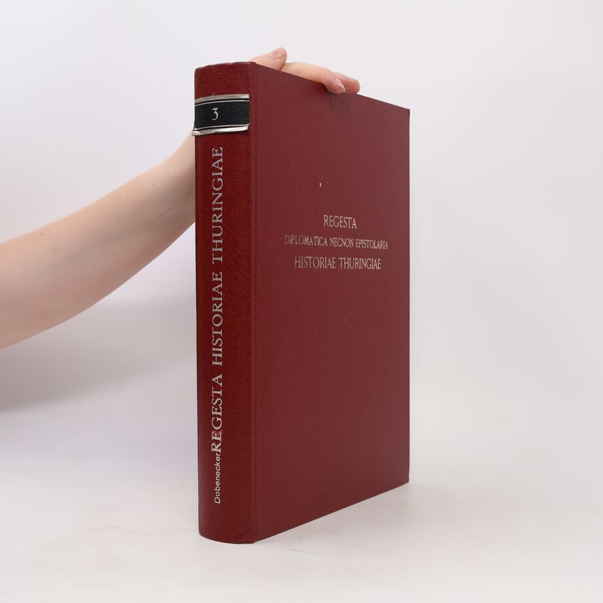 Autorenkollektiv Regesta Diplomatica Necnon Epistolaria Historiae Thuringiae