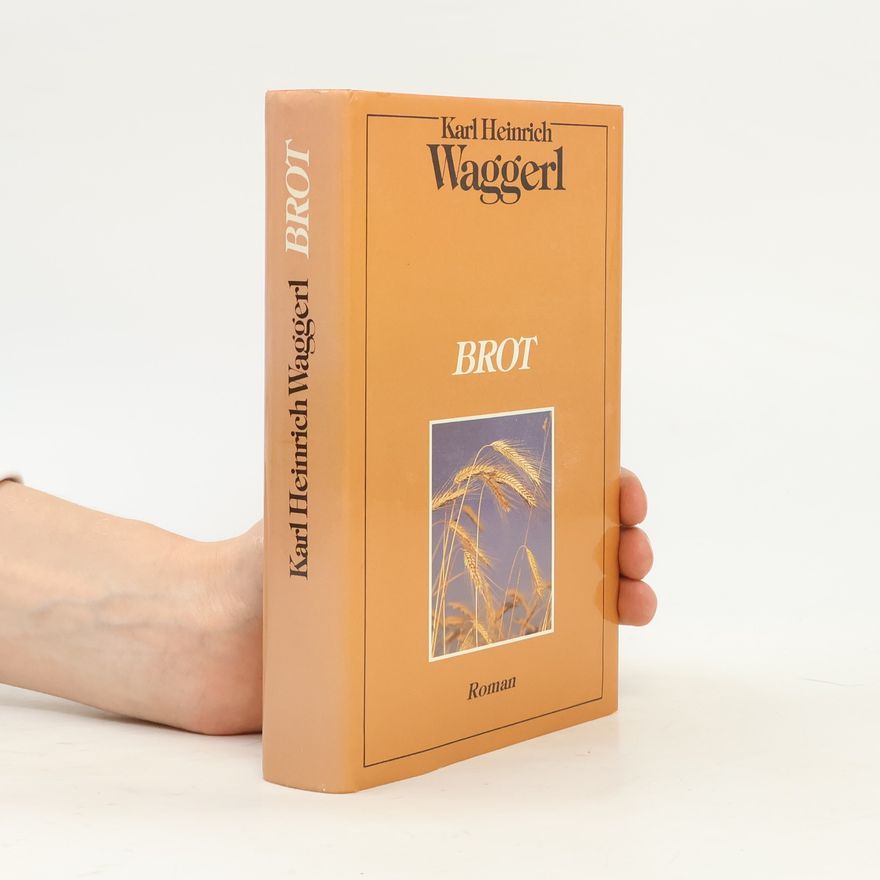 Karl Heinrich Waggerl Brot