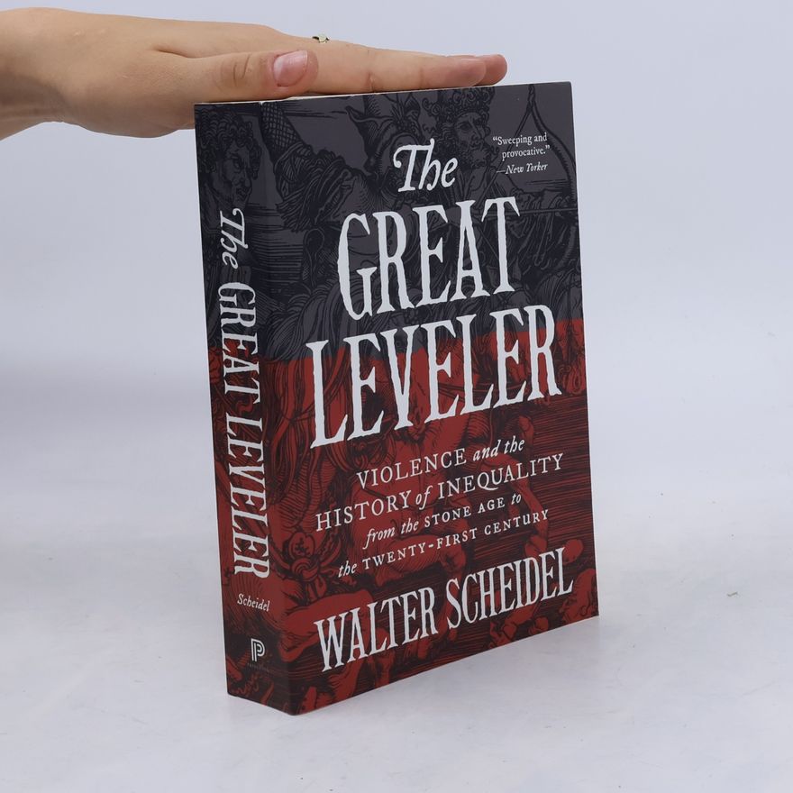 Walter Scheidel The Great Leveler
