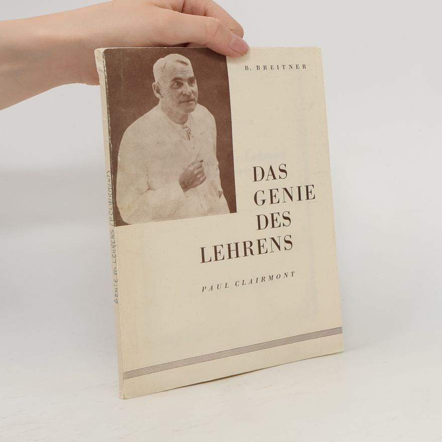 Paul Clairmont Das Genie des Lehrens