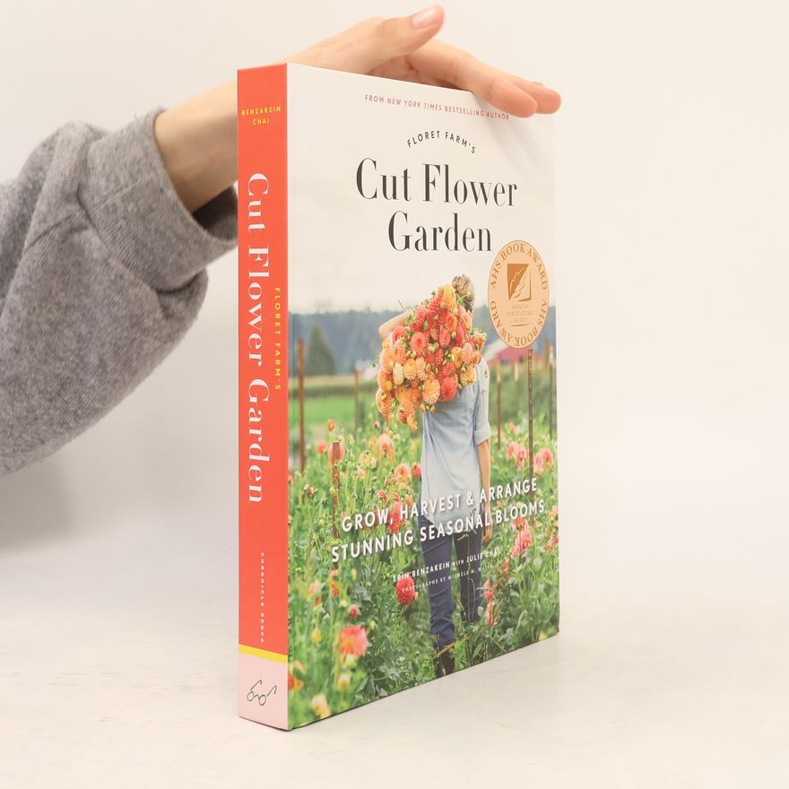 Erin Benzakein Floret Farm's Cut Flower Garden