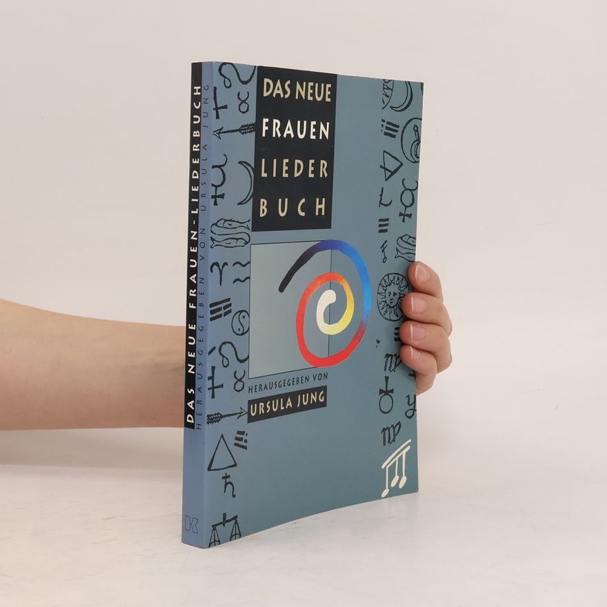 Ursula Jung Das neue Frauen-Liederbuch