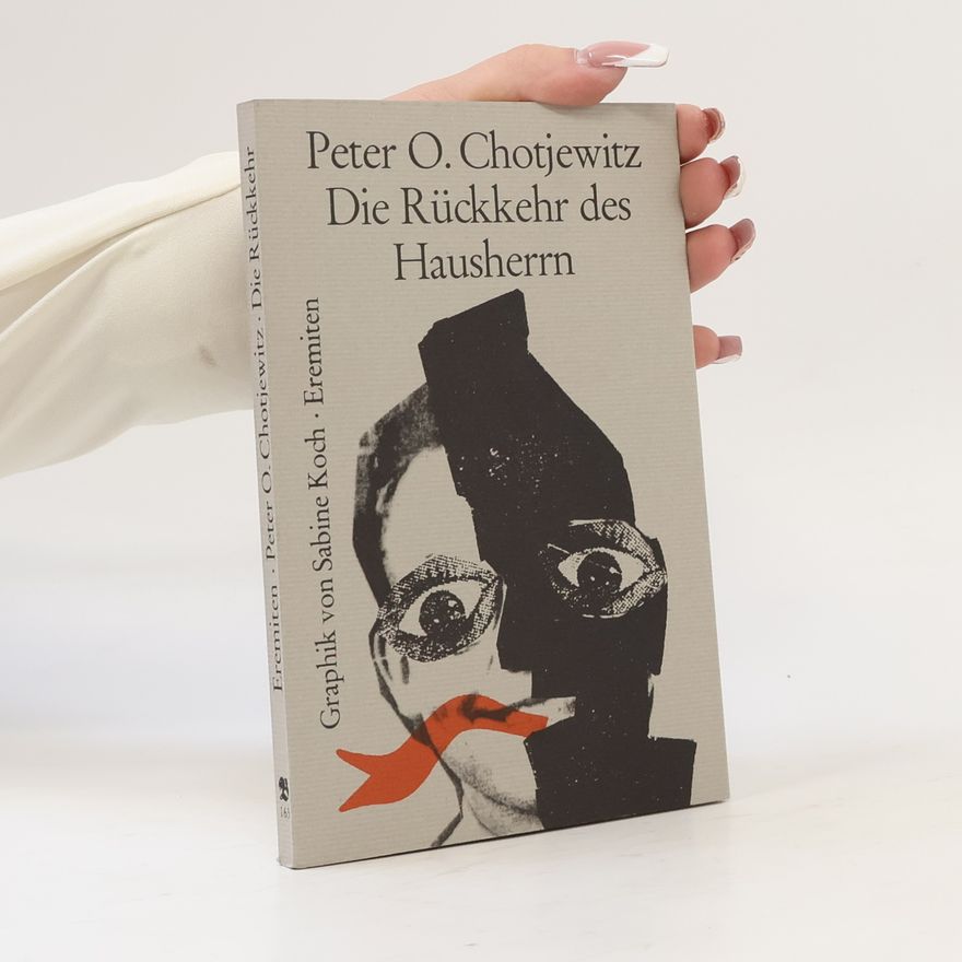 Peter O. Chotjewitz Die Rückkehr des Hausherrn
