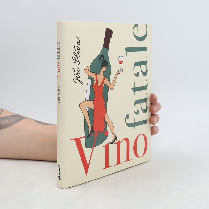 Jiří Slíva Vino fatale