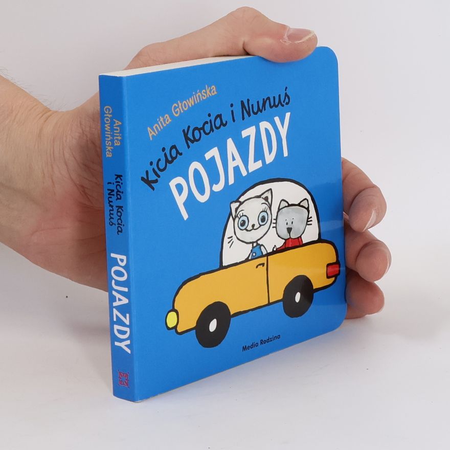 Anita Głowińska Kicia Kocia i Nunus. Pojazdy