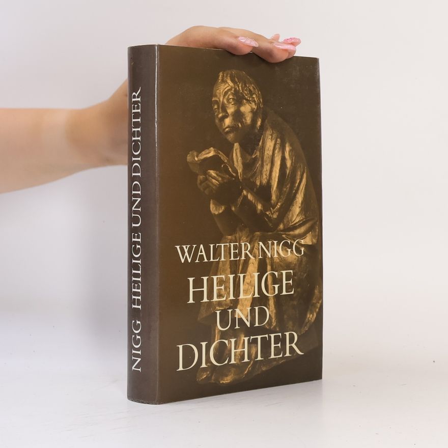 Walter Nigg Heilige und Dichter