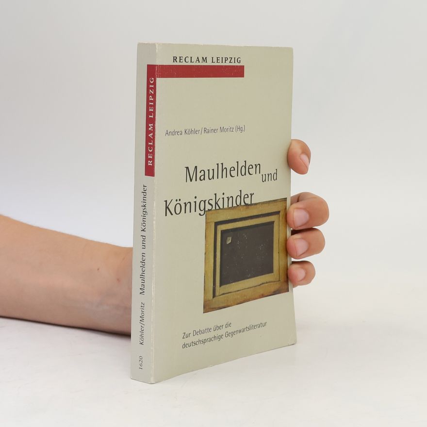 Andrea Kohler Maulhelden und Königskinder