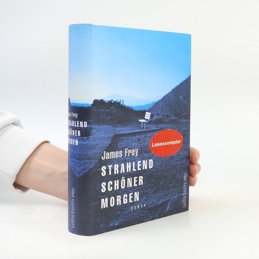 James Frey Strahlend schöner Morgen