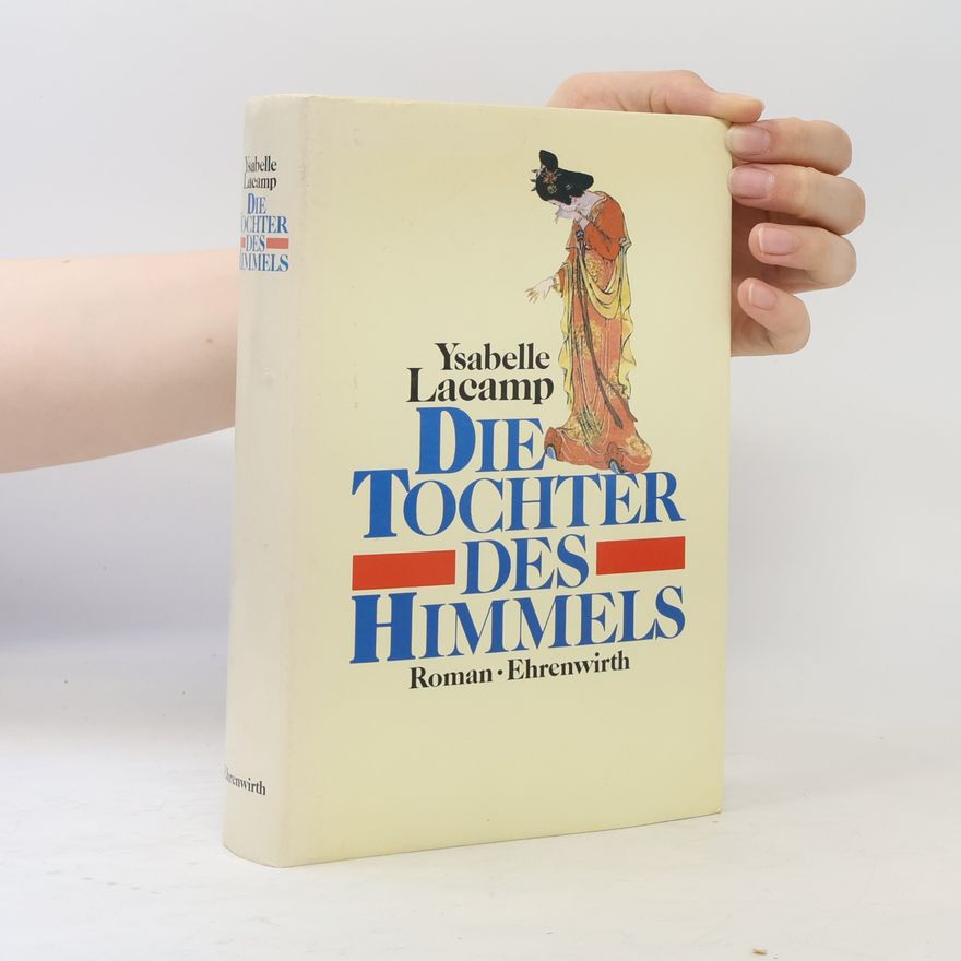 Ysabelle Lacamp Die Tochter des Himmels
